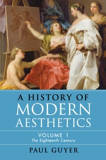 Front cover_A History Of Modern Aesthetics: Volume 1, The Eighteenth Century