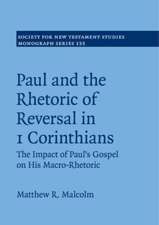 Couverture_Paul And The Rhetoric Of Reversal In 1 Corinthians