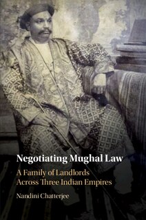 Front cover_Negotiating Mughal Law