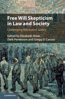 Front cover_Free Will Skepticism In Law And Society