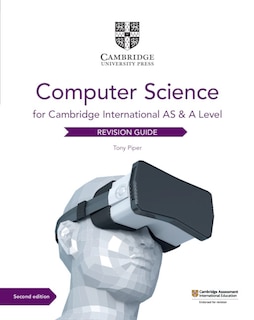 Front cover_Cambridge International AS & A Level Computer Science Revision Guide
