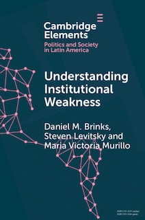 Front cover_Understanding Institutional Weakness