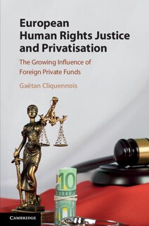Couverture_European Human Rights Justice and Privatisation