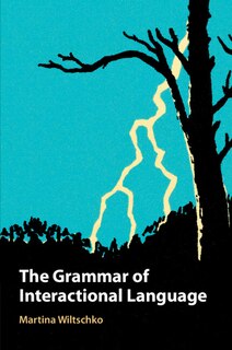Front cover_The Grammar of Interactional Language