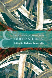 Front cover_The Cambridge Companion To Queer Studies