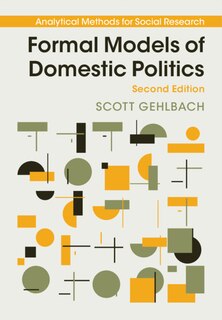 Front cover_Formal Models Of Domestic Politics