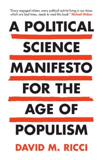 Front cover_A Political Science Manifesto For The Age Of Populism