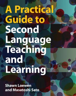 Front cover_A Practical Guide to Second Language Teaching and Learning