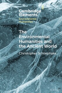 Front cover_The Environmental Humanities And The Ancient World