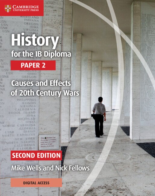 Front cover_History For The Ib Diploma Paper 2 Causes And Effects Of 20th Century Wars With Digital Access (2 Years)