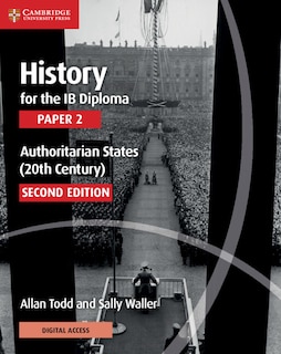Front cover_History For The Ib Diploma Paper 2 Authoritarian States (20th Century) With Digital Access (2 Years)