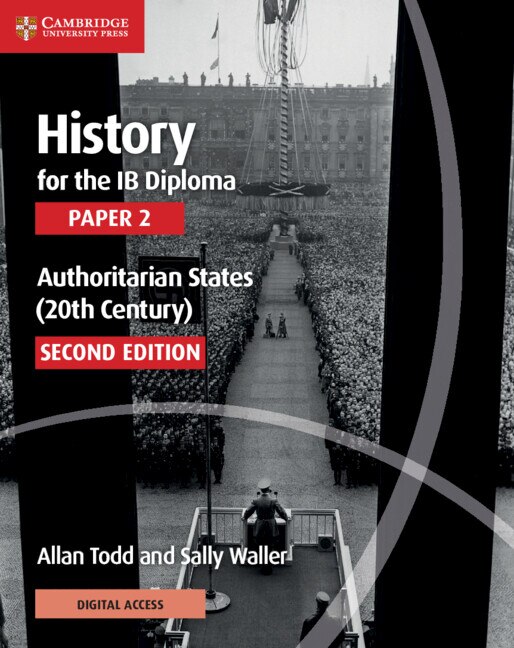 Front cover_History For The Ib Diploma Paper 2 Authoritarian States (20th Century) With Digital Access (2 Years)