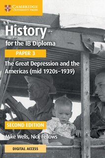 Front cover_History for the IB Diploma Paper 3 The Great Depression and the Americas (mid 1920s–1939) with Digital Access (2 Years)