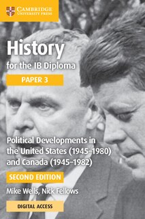 Front cover_History for the IB Diploma Paper 3 Political Developments in the United States (1945–1980) and Canada (1945-1982) with Digital Access (2 Years)
