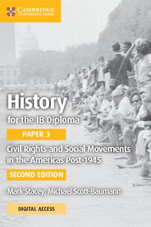 Front cover_History For The Ib Diploma Paper 3 Civil Rights And Social Movements In The Americas Post-1945 With Digital Access (2 Years)