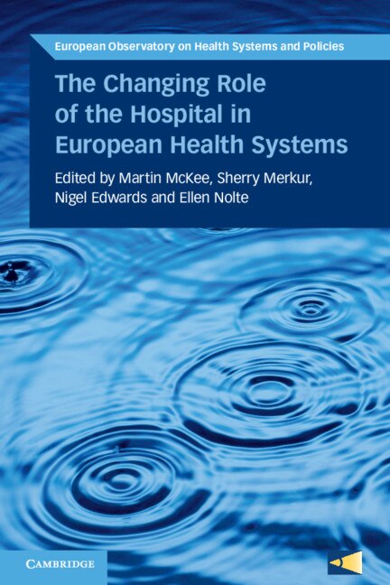 Front cover_The Changing Role Of The Hospital In European Health Systems