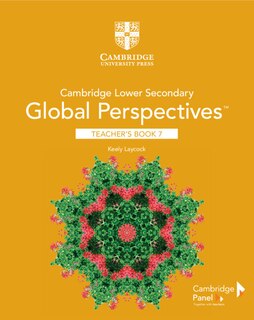 Couverture_Cambridge Lower Secondary Global Perspectives Stage 7 Teacher's Book