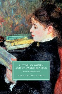 Front cover_Victorian Women and Wayward Reading