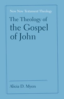Front cover_The Theology of the Gospel of John
