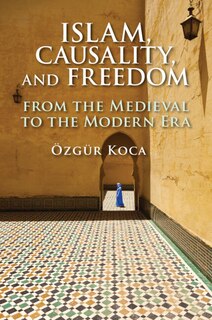 Couverture_Islam, Causality, and Freedom