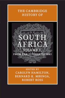 Front cover_The Cambridge History Of South Africa: Volume 1, From Early Times To 1885