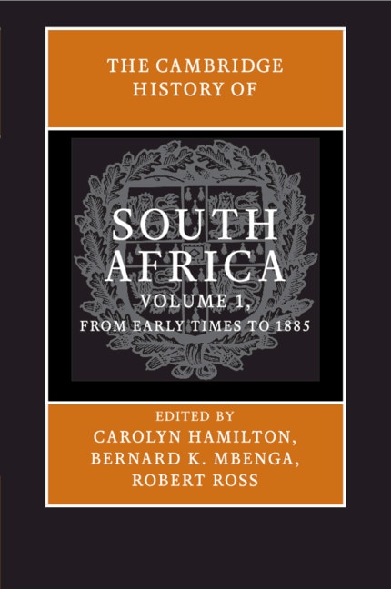 Front cover_The Cambridge History Of South Africa: Volume 1, From Early Times To 1885