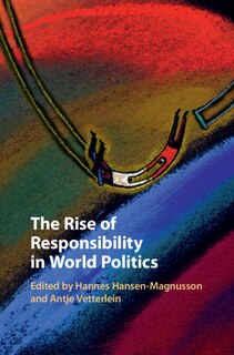 Front cover_The Rise of Responsibility in World Politics