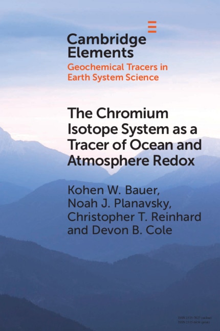 The Chromium Isotope System As A Tracer Of Ocean And Atmosphere Redox