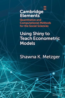 Front cover_Using Shiny To Teach Econometric Models