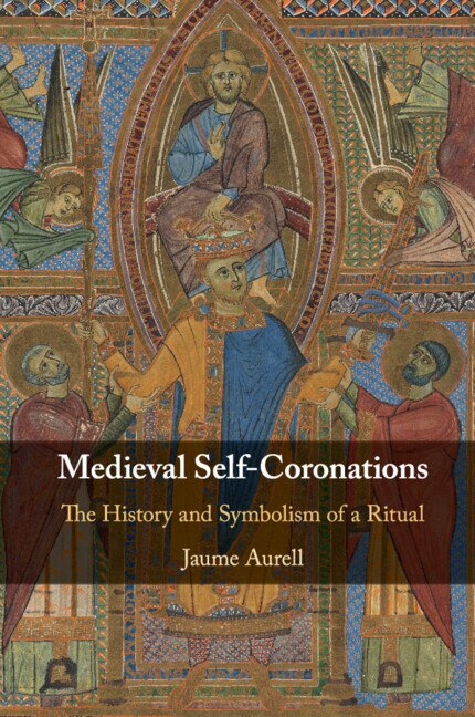 Front cover_Medieval Self-Coronations