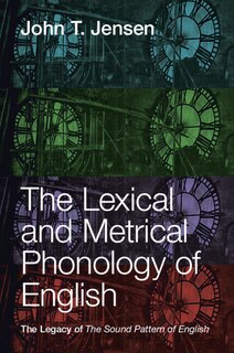 Couverture_The Lexical And Metrical Phonology Of English