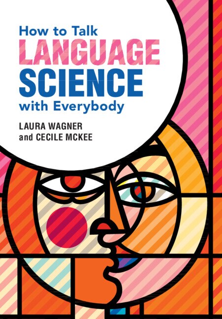 Front cover_How to Talk Language Science with Everybody