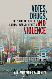 Front cover_Votes, Drugs, And Violence