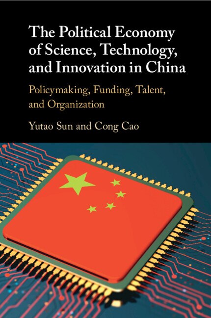 Front cover_The Political Economy of Science, Technology, and Innovation in China