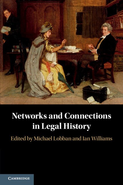 Front cover_Networks and Connections in Legal History