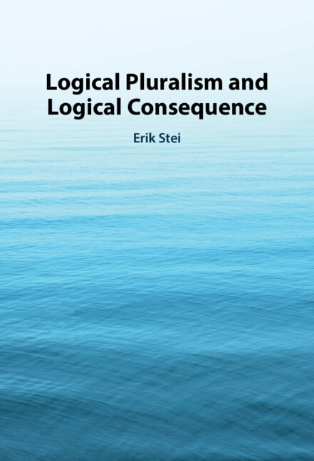 Front cover_Logical Pluralism and Logical Consequence
