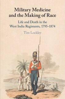 Front cover_Military Medicine and the Making of Race