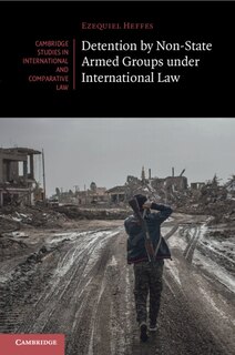 Front cover_Detention by Non-State Armed Groups under International Law