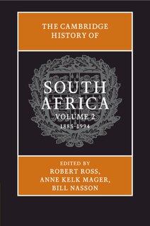 Front cover_The Cambridge History of South Africa: Volume 2, 1885–1994