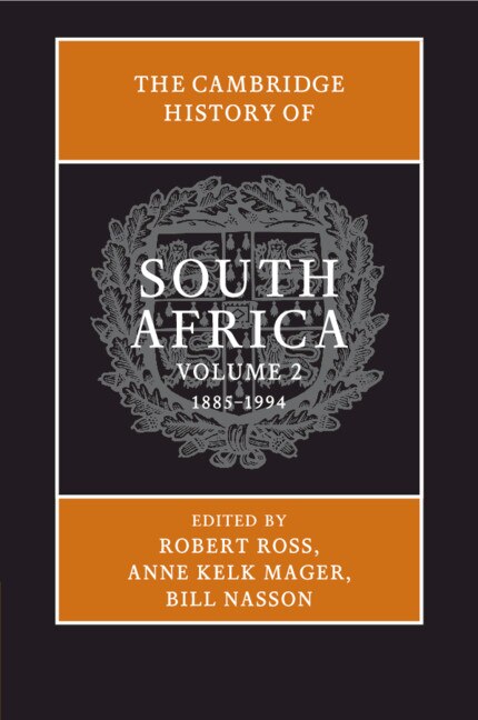 Front cover_The Cambridge History of South Africa: Volume 2, 1885–1994