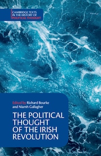 Couverture_The Political Thought Of The Irish Revolution