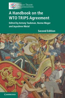 Couverture_A Handbook On The Wto Trips Agreement