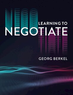 Front cover_Learning To Negotiate