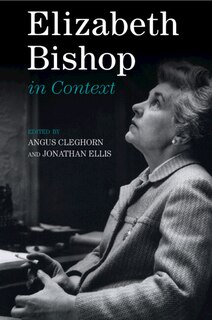 Front cover_Elizabeth Bishop in Context