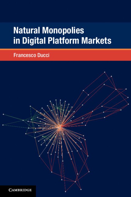 Front cover_Natural Monopolies in Digital Platform Markets