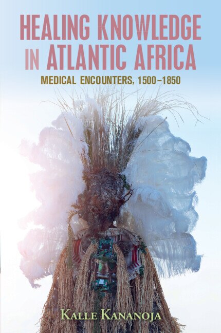 Front cover_Healing Knowledge in Atlantic Africa