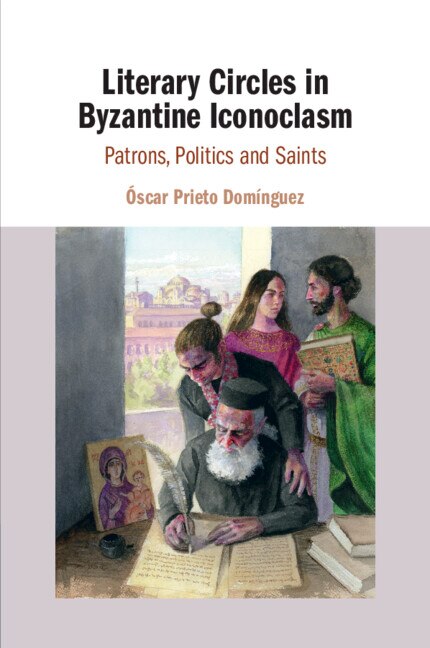 Front cover_Literary Circles In Byzantine Iconoclasm