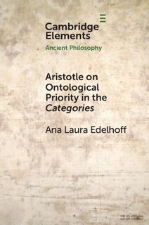 Front cover_Aristotle On Ontological Priority In The Categories