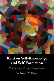 Couverture_Kant on Self-Knowledge and Self-Formation