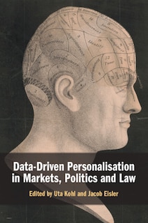 Couverture_Data-Driven Personalisation in Markets, Politics and Law